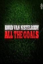 Watch Ruud Van Nistelrooy All The Goals Solarmovie