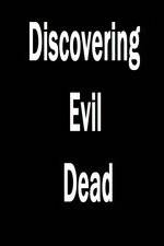 Watch Discovering 'Evil Dead' Solarmovie