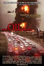 Watch The Oil Factor: Behind the War on Terror Solarmovie