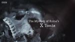 Watch The Mystery of Rome\'s X Tomb Solarmovie