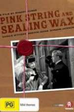 Watch Pink String and Sealing Wax Solarmovie