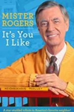 Watch Mister Rogers: It\'s You I Like Solarmovie