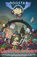 Watch Dogstar: Christmas in Space Solarmovie