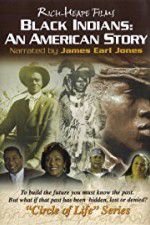 Watch Black Indians An American Story Solarmovie