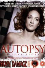 Watch Autopsy A Love Story Solarmovie
