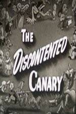 Watch The Discontented Canary Solarmovie