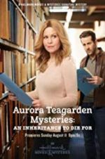 Watch Aurora Teagarden Mysteries: An Inheritance to Die For Solarmovie