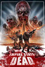 Watch Empire State of the Dead Solarmovie