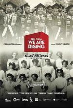 Watch Tell Them We Are Rising: The Story of Black Colleges and Universities Solarmovie