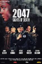 Watch 2047 - Sights of Death Solarmovie