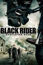 Watch The Black Rider: Revelation Road Solarmovie