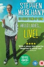 Watch Stephen Merchant: Hello Ladies Solarmovie