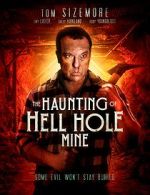 The Haunting of Hell Hole Mine solarmovie