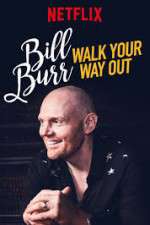 Watch Bill Burr: Walk Your Way Out Solarmovie