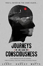 Watch Journeys to the Edge of Consciousness Solarmovie
