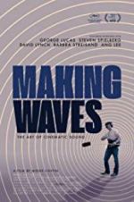 Watch Making Waves: The Art of Cinematic Sound Solarmovie