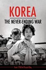 Watch Korea: The Never-Ending War Solarmovie
