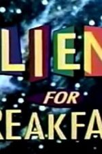 Watch Aliens for Breakfast Solarmovie