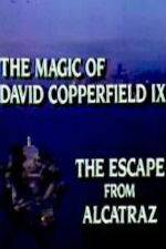 Watch The Magic of David Copperfield IX Escape from Alcatraz Solarmovie