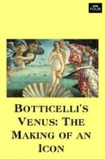 Watch Botticelli\'s Venus: The Making of an Icon Solarmovie