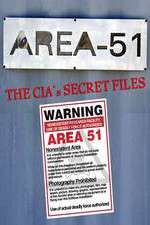 Watch Area 51: The CIA's Secret Files Solarmovie