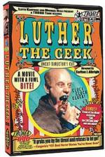 Watch Luther the Geek Solarmovie