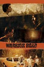 Watch Warrior Road Solarmovie