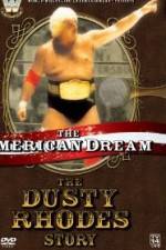 Watch The American Dream The Dusty Rhodes Story Solarmovie
