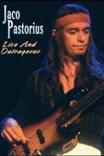 Watch Jaco Pastorius Live and Outrageous Solarmovie