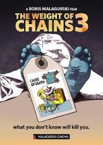 Watch The Weight of Chains 3 Solarmovie