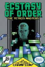 Watch Ecstasy of Order The Tetris Masters Solarmovie