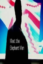 Watch Meet the Elephant Man Solarmovie