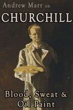 Watch Andrew Marr on Churchill: Blood, Sweat and Oil Paint Solarmovie