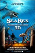 Watch Sea Rex 3D Journey to a Prehistoric World Solarmovie