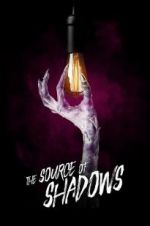 Watch The Source of Shadows Solarmovie