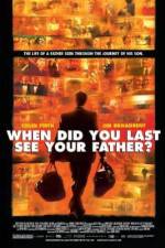Watch And When Did You Last See Your Father? Solarmovie