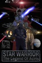 Watch Star Warrior - The Legend of Aciris Solarmovie