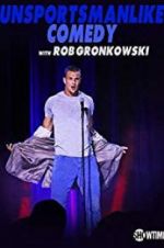 Watch Unsportsmanlike Comedy with Rob Gronkowski Solarmovie