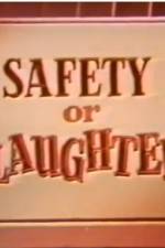 Watch Safety or Slaughter Solarmovie