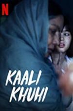 Watch Kaali Khuhi Solarmovie