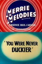 Watch You Were Never Duckier (Short 1948) Solarmovie
