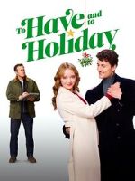 Watch To Have and to Holiday Solarmovie