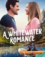 A Whitewater Romance solarmovie