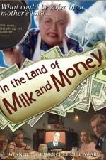 Watch In the Land of Milk and Money Solarmovie