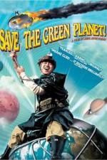 Watch Save the Green Planet! (Jigureul jikyeora) Solarmovie