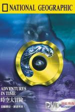 Watch Adventures in Time: The National Geographic Millennium Special Solarmovie