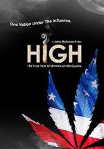 Watch High: The True Tale of American Marijuana Solarmovie