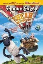 Watch Shaun the Sheep - Shear Madness Solarmovie