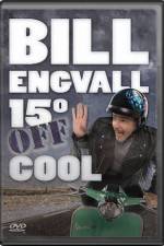 Watch Bill Engvall 15 Degrees Off Cool Solarmovie