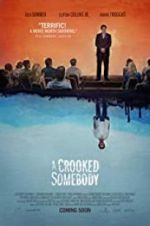 Watch A Crooked Somebody Solarmovie